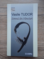 Vasile Tudor - Somnul din namoluri