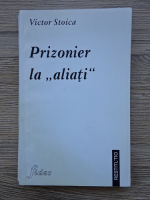 Victor Stoica - Prizonier la aliati