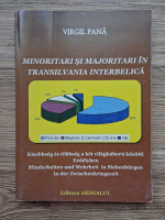 Virgil Pana - Minoritari si majoritari in Transilvania interbelica
