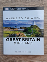 Where to go when. Great Britain and Ireland (ghid de calatorie)