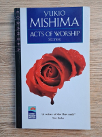 Yukio Mishima - Act of worship