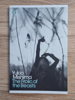 Yukio Mishima - The frolic of the beasts