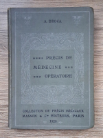 A. Broca - Precis de medecine operatoire (1920)
