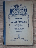 A. Lyonnet - Lecture et langue francaise. Grammaire et orthographie vocabulaire composition francaise, cours superieur (1933)