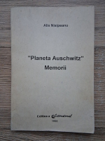 Alis Nisipeanu - Planeta Auschwitz. Memorii