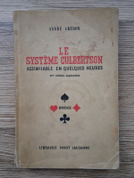 Andre Cheron - Le systeme culbertson. Assimilable en quelques heures (1943)