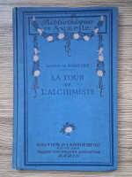 Arlette Maillane - La tour de l'alchimiste (1920)