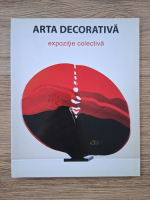 Arta decorativa, expozitie colectiva