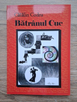 Catalin Codru - Batranul Cuc
