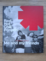 Chad Smith - Red hot chili peppers. Me and my friends