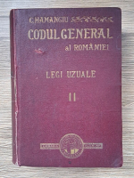 Constantin Hamangiu - Codul general al Romaniei. Legi uzuale (volumul 2, 1906)