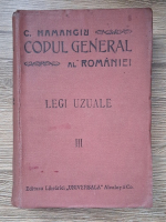 Anticariat: Constantin Hamangiu - Codul general al Romaniei. Legi uzuale (volumul 3, 1908)