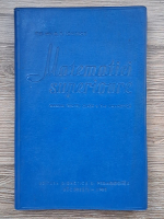 D. V. Ionescu - Matematici superioare. Manual pentru clasa a XI-a umanistica