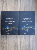Dan Dungaciu - Enciclopedia relatiilor internationale  (2 volume)