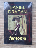 Daniel Dragan - Fantoma