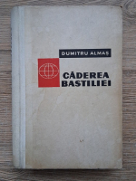 Dumitru Almas - Caderea Bastilei