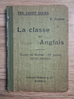 E. Gourio - La classe en Anglais. Classe de sixieme, premiere annee (1926)