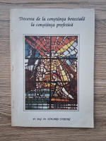 Eduard Ferent - Trecerea de la constiinta boteziala la constiinta profetica