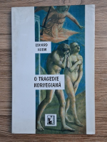 Eduard Hoem - O tragedie norvegiana