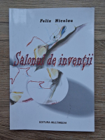 Felix Nicolau - Salonul de inventii