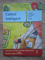 Florin Ionita - Caietul inteligent. Literatura, limba romana, comunicare pentru clasa a VII-a, semestrul 1