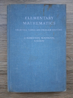 G. Dorofeev, S. M. Potapov - Elementary mathematics. Selected topics and problem solving