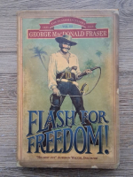 G. MacDonald Fraser - Flash for freedom!