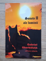 Gabriel Gherbaluta - Sonete II ale luminii