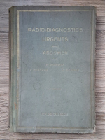 H. Mondor - Radio-diagnostics urgents. Abdomen (1943)