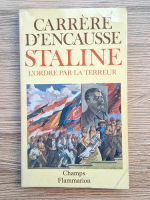 Helene Carrere dEncausse - Staline. L'ordre par la terreur