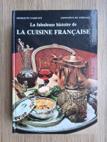Henriette Pariente - La fabuleuse histoire de la cuisine francaise