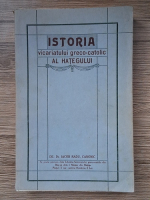 Iacob Radu - Istoria vicariatului greco-catolic al Hategului (1913)