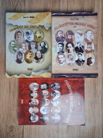 Ion C. Hiru - Celebritati din negura uitarii (3 volume)