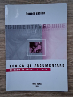 Ionela Vasian - Logica si argumentare. Culegere de exerctii si teste