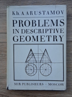 Kh. A. Arustamov - Problems in descriptive geometry