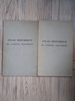 Anticariat: L. Tellier - Atlas historique de l'Ancien Testament (2 volume, 1935)