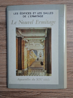 Le Nouvel Ermitage. Aquarelles du XIXe siecle (17 vederi)