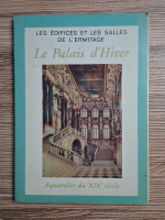 Le Palais d'Hiver, Aquarelles du XIXe siecle (15 vederi)