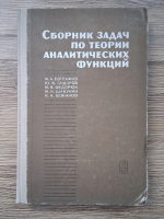 M. A. Evgrafov - Culegere de probleme din teoria functiilor analitice