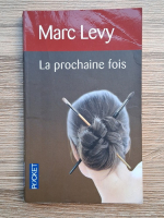 Marc Levy - La prochaine fois