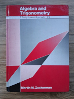 Martin M. Zuckerman - Algebra and trigonometry. A straightforward approach 