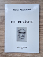 Mihai Mosandrei - File regasite