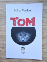 Mihai Vasilescu - Tom