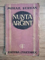 Mihail Serban - Nunta de argint (1938)