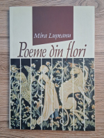 Mira Lupeanu - Poeme din flori
