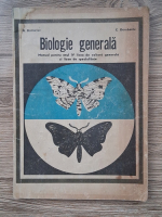 Anticariat: N. Botnariuc, C. Dorobantu - Biologie generala. Manual pentru anul IV licee de cultura generala si licee de specialitate