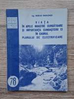 Nicolae Bacalbasa - Viata in apele noastre curgatoare si importanta cunoasterii ei in cadrul planului de electrificare