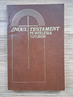 Noul Testament pe intelesul tuturor (1984)