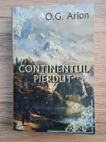 O. G. Arion - Somnul zeilor, volumul 2. Continentul pierdut