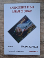 Paolo Ruffilli - Cantonierul inimii. Affari di cuore